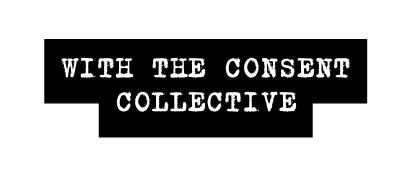 with the consent collective